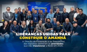 Lideranças unidas para construir o amanhã: Encontro reforça as diretrizes da Rede Construir para 2026